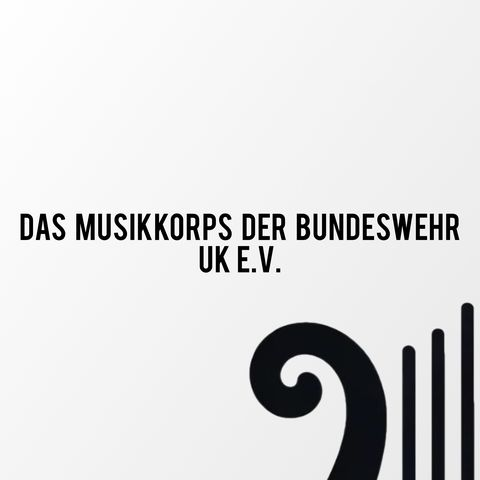 Das Musikkorps der Bundeswehr UK e.V.